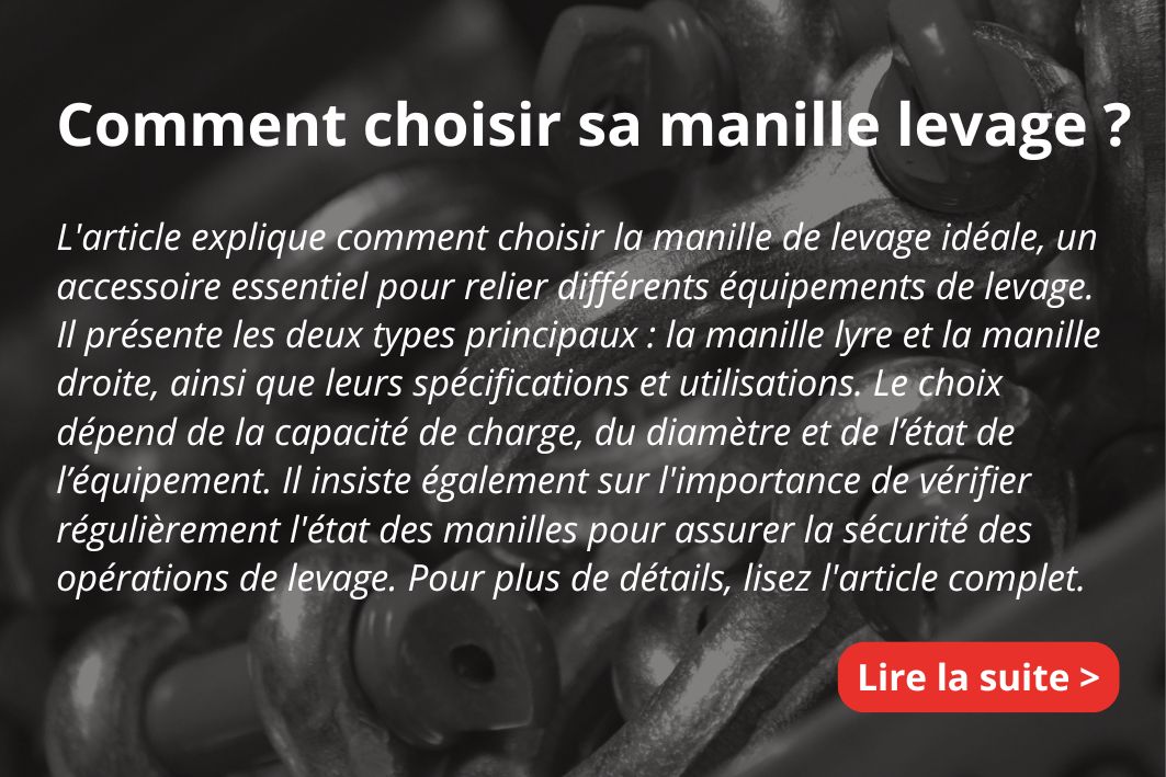 Comment choisir sa manille de levage ? - Levage manutention