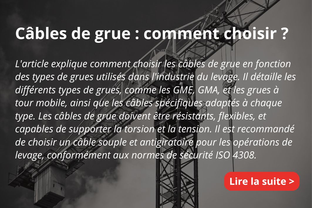 Câbles de grue : comment choisir ? - Levage manutention